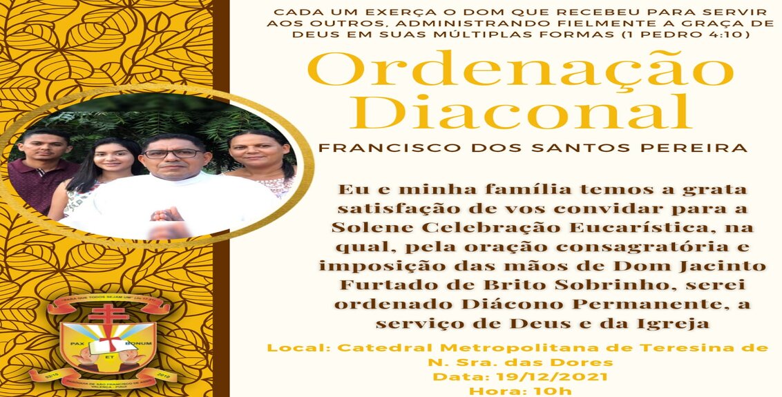 Acontecerá nesse mês de dezembro a ordenação para Diaconato Permanente de Francisco Santos, religioso com caminhada espiritual principalmente nas cidades de Valença do Piauí e Lagoa do Sítio