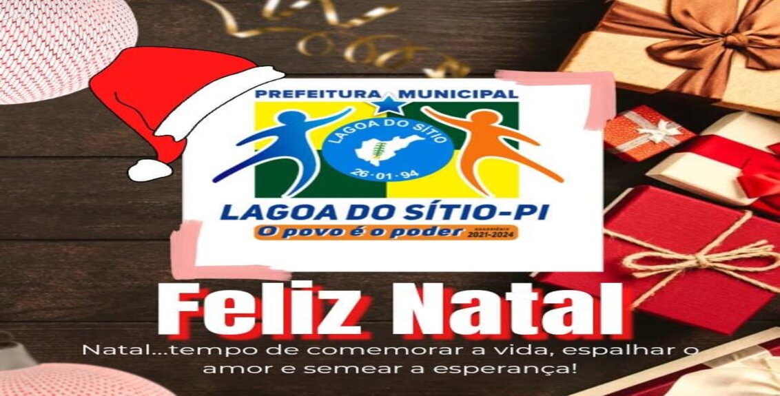 Prefeitura Municipal de Lagoa do Sítio em nome do Prefeito Sávio Moura e Vice – Prefeito Isauri Moura desejam um Feliz Natal e um Próspero Ano novo a todas as famílias Sitiolagoenses.